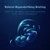 Natural Hypnobirthing Healing: Positive Affirmations and Mantras for Your Pregnancy album lyrics, reviews, download