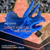 Don't You Call Me Freak (Marc Depulse Remix) artwork