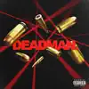 Deadman - Single album lyrics, reviews, download