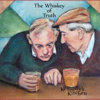 Whiskey of Truth by Kennedy's Kitchen on Apple Music