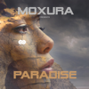 Moxura - Paradise artwork