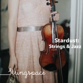 Stardust: Strings & Jazz artwork