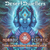 Nomadic Ecstatic: The Wandering Remixes, Vol. 2 - EP - Desert Dwellers