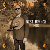 Rusty Gear - West Branch Fog