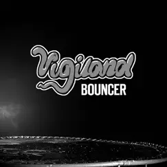 Bouncer - Single by Vigiland album reviews, ratings, credits