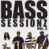 Gospelchops Presents: Bass Sessionz, Vol. 3 album lyrics, reviews, download