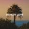 Broken Love artwork