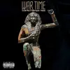 War Time (feat. Maffew Ragazino & Trendsetta) - Single album lyrics, reviews, download