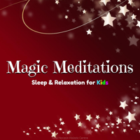 New Horizon Holistic Centre - Magic Meditations: Sleep & Relaxation for Kids artwork