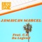 Jamaican Marcel (feat. C.K. Da Legend) - Erick Dayz lyrics