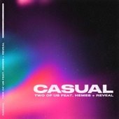 Casual (feat. Reveal & Hemes) artwork