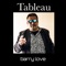 Tableau - Barry Love lyrics