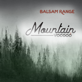 Mountain Voodoo - Balsam Range