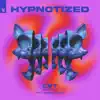 Hypnotized (feat. Amanda Collis) - Single album lyrics, reviews, download