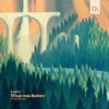 What Was Before - Single