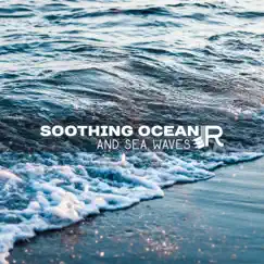 Soothing Ocean and Sea Waves Song Lyrics