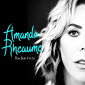 Amanda Rheaume - The Skin I'm In