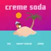Creme Soda (feat. JAKOBI & Sammy Shiblaq) - Single album lyrics, reviews, download