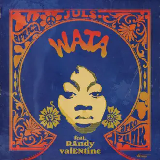 Wata (feat. Randy Valentine) - Single by Juls album reviews, ratings, credits