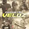 Foguetão Veloz - Single album lyrics, reviews, download