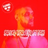 Brug for En Bitch - Single