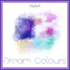 Dream Colours album lyrics, reviews, download