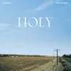 Holy (feat. Chance the Rapper) song lyrics