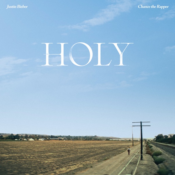Holy (feat. Chance the Rapper) - Single - Justin Bieber