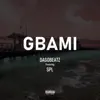 Gbami (feat. SPL) - Single album lyrics, reviews, download