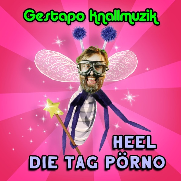 Gestapo Knallmuzik - Heel die Tag Pörno