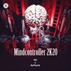 Mindcontroller 2K20 - Single, 2020