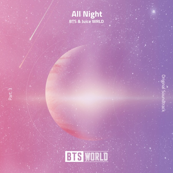 All Night (BTS World Original Soundtrack) [Pt. 3] - Single - BTS & Juice WRLD