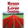 Brass from the Low Countries album lyrics, reviews, download