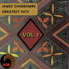 Greatest Hits (Vol. 1) - James Chimombe