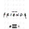 Friends - Yung Tory lyrics