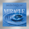 Miracle - Seda Bağcan