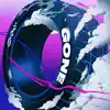 Gone (Tom Everett Remix) - Single album lyrics, reviews, download