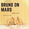 Bruno On Mars - Single