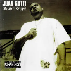 No Sett Trippin by Juan Gotti album reviews, ratings, credits