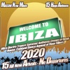 Welcome to Ibiza 2020: Ultra Electro Trance Summer Anthems Cream of Deep House Clubland Dance Annual of Floor Fillers