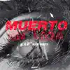 Muerto en Vida - Single album lyrics, reviews, download