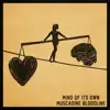 Mind of Its Own - Single album lyrics, reviews, download