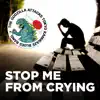 Stop Me From Crying - Single album lyrics, reviews, download
