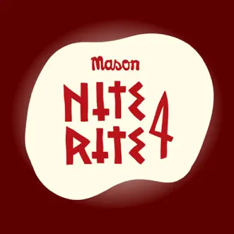 Nite Rite Four - Single by Mason album reviews, ratings, credits