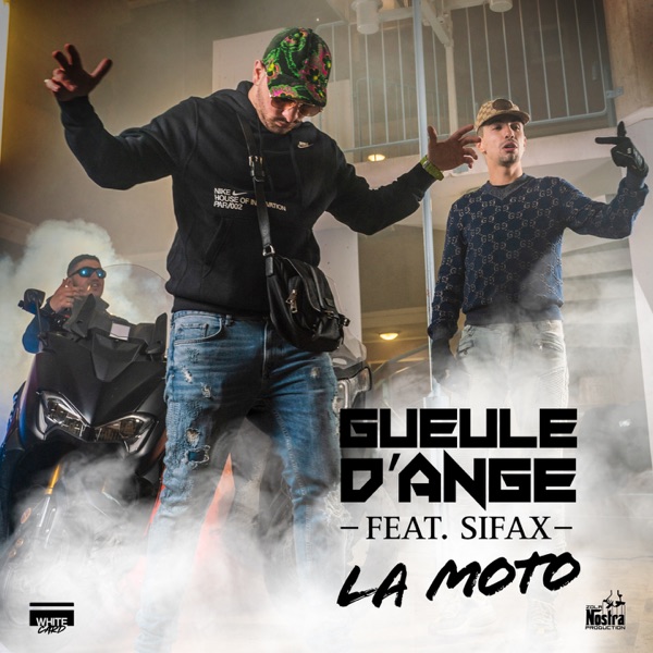 La moto (feat. Sifax) - Single - Gueule d'Ange