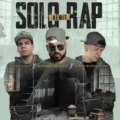 Solo Rap Remix - Single - Manny Montes