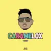 Caramelox (Remix) song lyrics