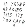 If You're Reading This It's Too Late album lyrics, reviews, download