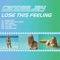 Lose This Feeling - Candee Jay lyrics