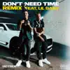 Stream & download Don't Need Time (Remix) [feat. Lil Baby] - Single